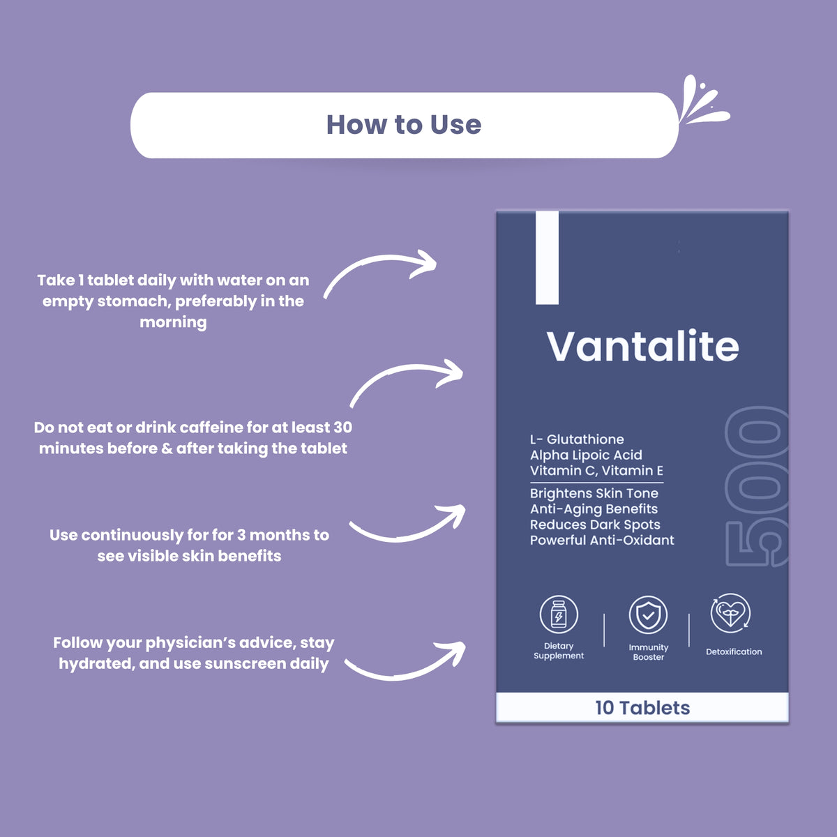 How to use Skinaa Vantalite Tablets 500mg with L-Glutathione, Alpha Lipoic Acid, and Vitamins C & E for skin brightening, anti-aging, and reducing dark spots – take 1 tablet daily on an empty stomach, avoid caffeine, and use consistently for 3 months